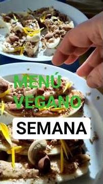 Menú vegano de la semana 🌱 fácil y organizado