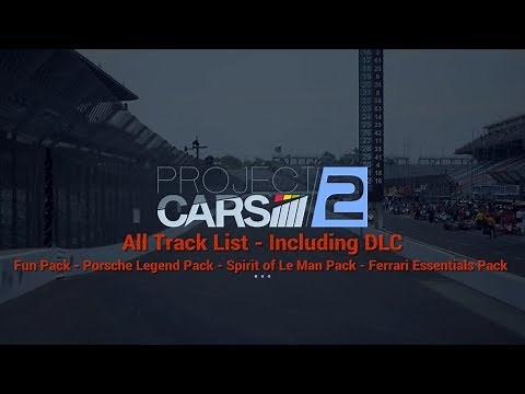 Project Cars 2 | All Track List ( Including DLC Complete List )