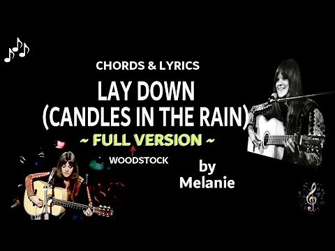 Lay Down Candles in the Rain by Melanie FULL INTRO AND SONG Guitar Chords and Lyrics