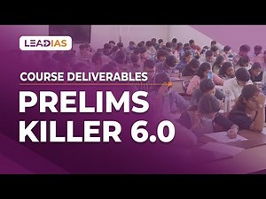 Lead IAS Prelims Killer Sixth Edition Course Deliverables | UPSC Prelims 2025