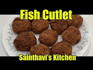 Fish Cutlet Recipe | How To Make Fish Cutlet | Restaurant style Fish Cutlet by Sainthavi's Kitchen