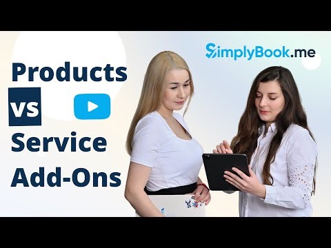 Products for Sale vs Service Add-Ons in SimplyBook.me — What’s the Difference?