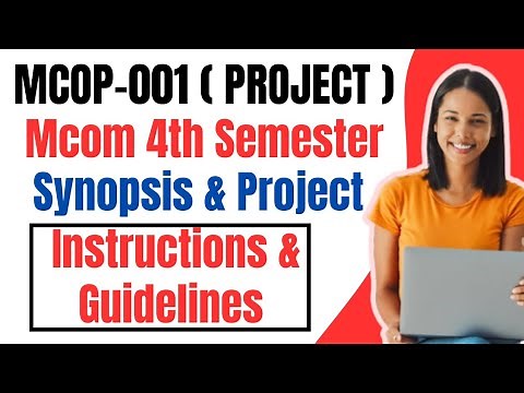 IGNOU Mcom project 4th Semester Guidelines and Instructions How to Prepare IGNOU Mcom Project Mcop01