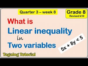 What is linear inequality in two variables? (examples and graph) Math 8 matatag third quarter week 8