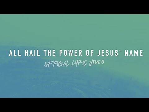 All Hail the Power of Jesus' Name | Reawaken Hymns | Official Lyric Video