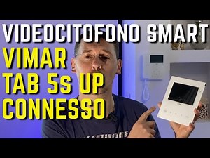 SMART WI-FI CONNECTED VIDEO DOOR PHONE: Here's the VIMAR ELVOX TAB 5S UP - Home Automation