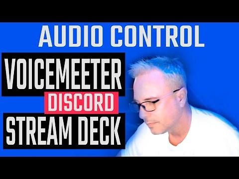 Voicemeeter Discord Audio With Elgato Stream Deck.
