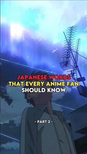Japanese words that every anime fans should know ❤️ || Part - 2 || #anime #shorts