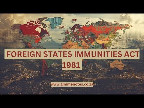 Foreign States Immunities Act 1981: Limits of State Immunity in South Africa