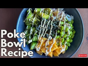 Vegan Poke Bowl Recipe: A Healthy and Delicious Meal for Everyone