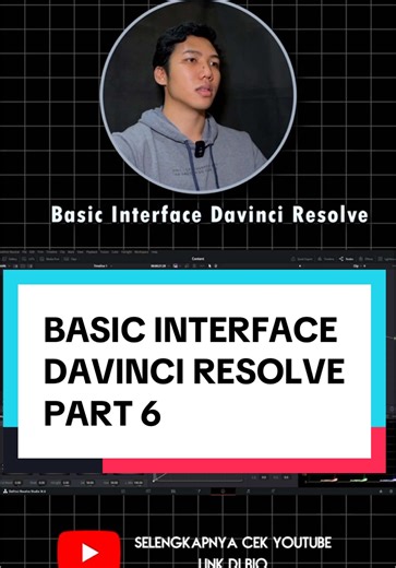 Basic Interface Davinci Resolve📝 Part 6 Belajar Davinci resolve mulai dari pengenalan interface 📚 #davinciresolve #colorgrading #tipsediting #belajardavinci #belajaredit #belajardavinci #belajareditvideo #belajarngedit