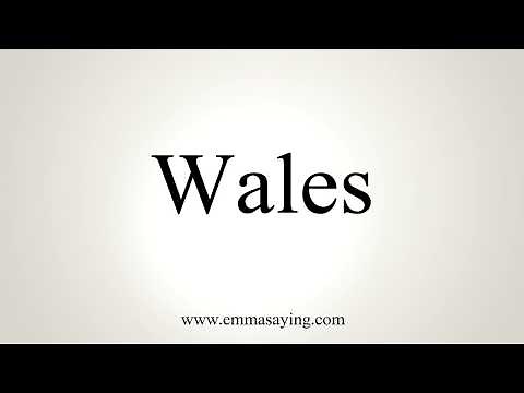 How To Pronounce Wales