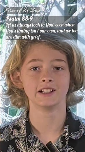 Psalm 88:9 - Verse of the Day