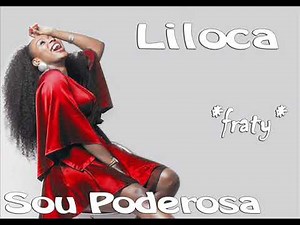 Liloca - Sou Poderosa (2018)