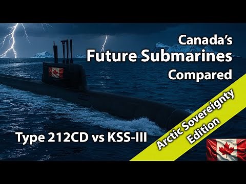 Canada’s New Submarines: Germany vs South Korea Head-to-Head