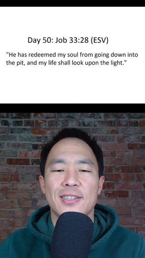 Day 50: Job 33:28 (ESV)
