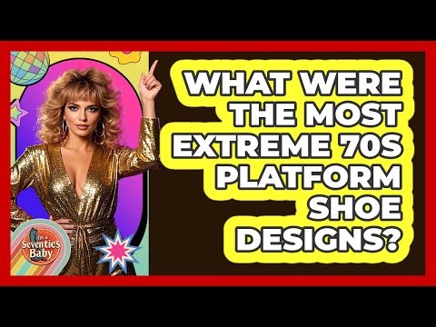 What Were The Most Extreme 70s Platform Shoe Designs? - I'm a 70s Baby