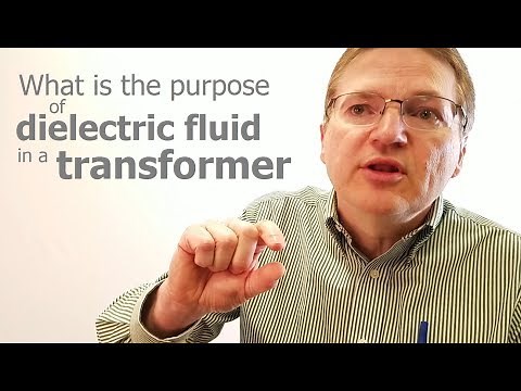 What Is The Purpose Of Dielectric Fluid In a Transformer?