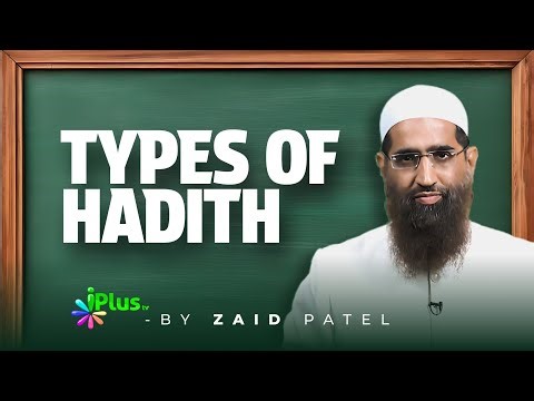 Types Of Hadith By Zaid Patel iPlus TV English