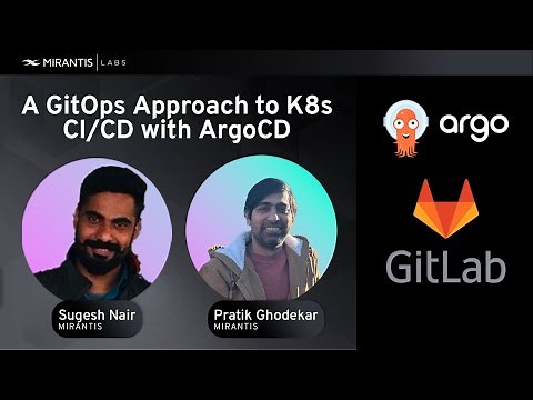 The GitOps Approach: Kubernetes CI/CD with Open Source GitLab + ArgoCD
