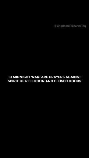 10 Midnight Warfare Prayers Against Spirit of Rejection and Closed Doors . . . #MidnightPrayers #prayers #Amen #jesus | Kingdom Life Channel