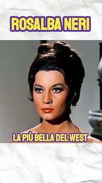 ROSALBA NERI the most beautiful in the West