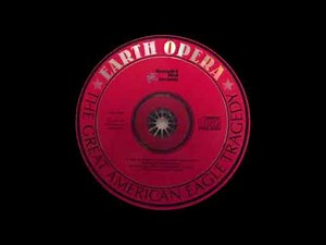Earth Opera – The Great American Eagle Tragedy Rock, Psychedelic Rock, Country Rock 1969