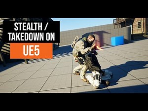 Stealth / TakeDown System on UE5 - Tutorial