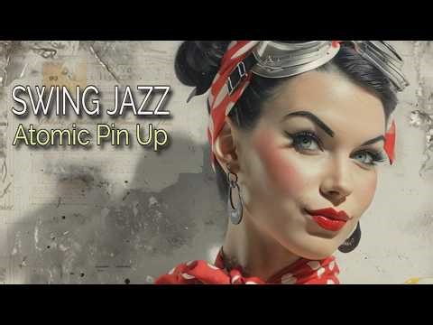 VINTAGE SWING JAZZ RADIO - ATOMIC PIN UP