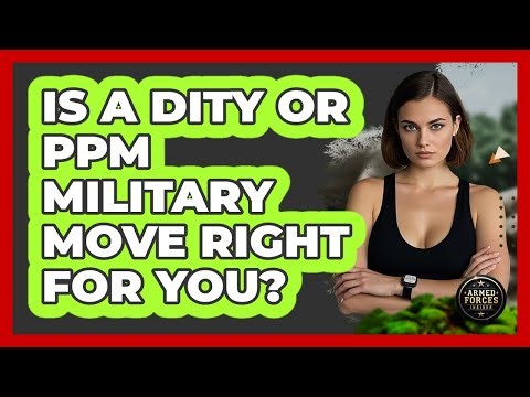 Is A DITY Or PPM Military Move Right For You? - Armed Forces Insider