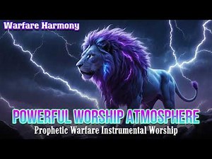 Breakthrough Worship Music | Prophetic Warfare Instrumentals to Uplift Your Spirit