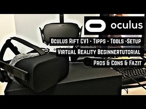 Virtual Reality Oculus Rift Tutorial -Tipps-Tools-Setup-Pros & Cons [deutsch|german|english CC]