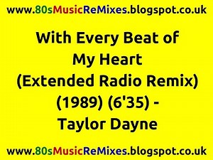 With Every Beat of My Heart (Extended Radio Remix) - Taylor Dayne | 80s Club Mixes | 80s Club Music