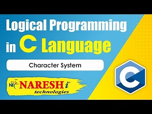 Character System | Logical Programming in C | Naresh IT