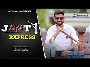 JAAT EXPRESS(OFFICIAL SONG) ||JATTMONUSINGH 2025