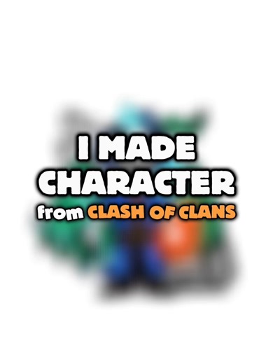 Creating a Character from Clash of Clans