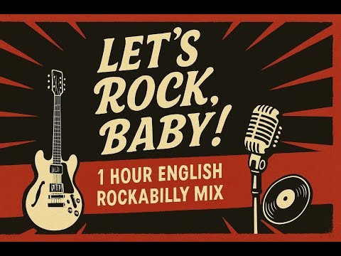 "Rockabilly Revival - 1 Hour of English Lyric Rock 'n' Roll Vibes"==="Let’s Rock! 英語で聴くロカビリーロック BGM"