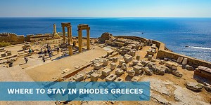 Where to Stay in Rhodes First Time: 14 Best Areas & Towns - Easy Travel 4U