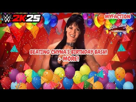 WWE 2K25 - Beating Chyna's Birthday Bash + More!