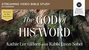 The God of His Word (Kathie Lee Gifford, Rabbi Jason Sobel) - Study Gateway