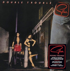 Gillan - Double Trouble