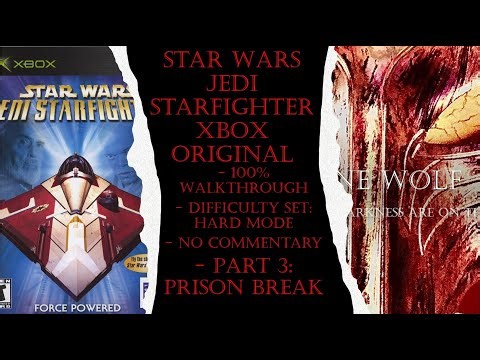 Star Wars Jedi Starfighter Xbox Original (Hard) 100% Walkthrough Part 3 (No Commentary)