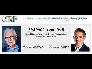 Conférence : Freinet sous IRM, quand la pédagogie Freinet et les neurosciences entrent en résonance