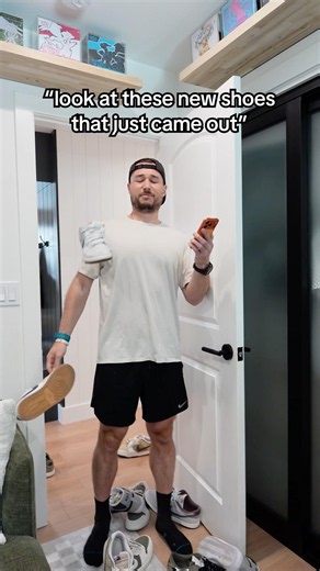 He has too many shoes…..