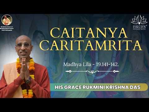 CC Madhya Lila 19.141-142 | HG Rukmini Krishna Das | 30.03.2026