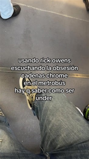 Estilo Under: Usando Rick Owens en el Metrobús