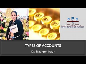Types of Accounts and Golden Rules of Accounting