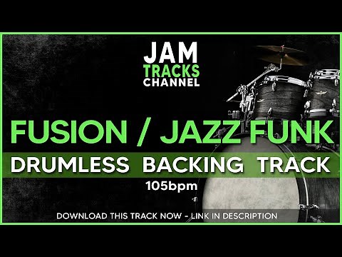 Fusion / Jazz Funk Drumless Backing Track - 105bpm