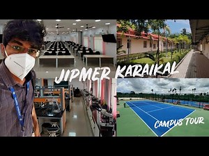 JIPMER Karaikal - Campus Tour