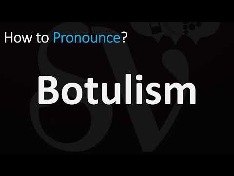 How to Pronounce Botulism? (CORRECTLY)